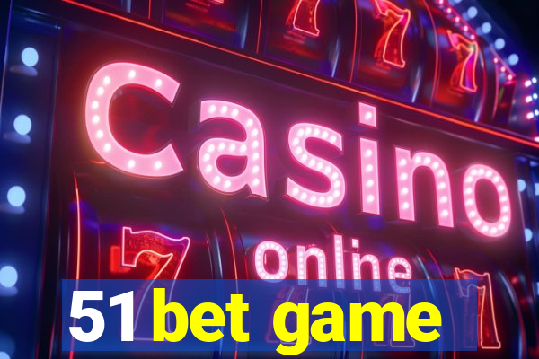 51 bet game